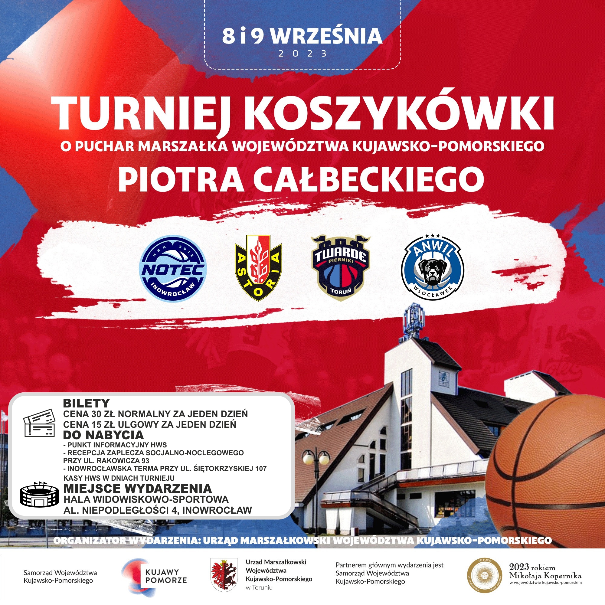 I Turniej Koszykówki o Puchar Marszałka Województwa Kujawsko-Pomorskiego Piotra Całbeckiego - plakat